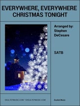 Everywhere, Everywhere Christmas Tonight SATB choral sheet music cover